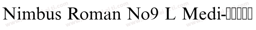 Nimbus Roman No9 L Medi字体转换